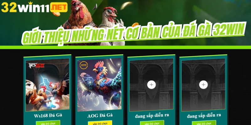 Giới thiệu những nét cơ bản của đá gà 32win
