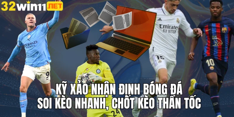 nhận định bóng đá 32win