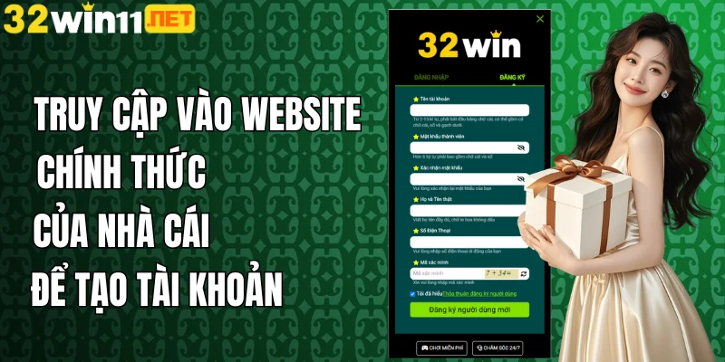 Truy cập vào website chính thức của nhà cái để tạo tài khoản