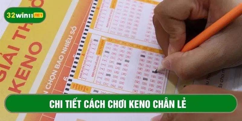 Luật chơi keno chẵn lẻ chi tiết, đa dạng thêm trải nghiệm