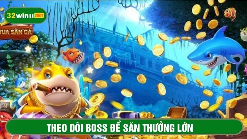 Theo dõi thời gian có boss để dành đạn ngắm bắn