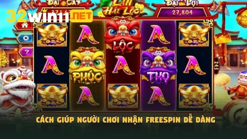 Cách giúp người chơi nhận freespin dễ dàng