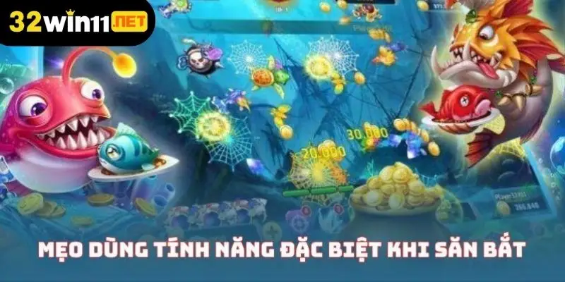 Mẹo dùng tính năng đặc biệt khi săn bắt