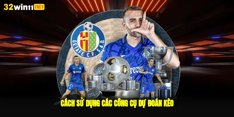 Cách sử dụng các công cụ dự đoán kèo